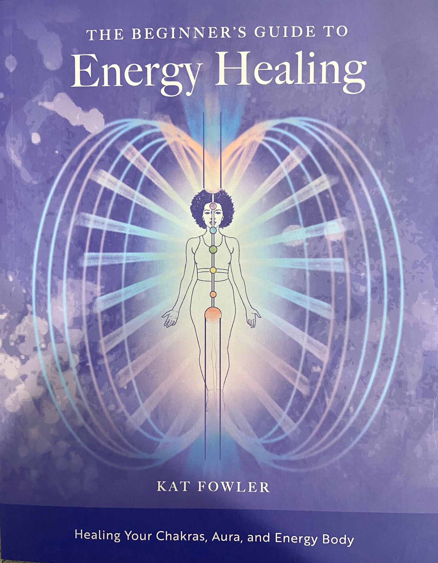The beginners guide to energy healing