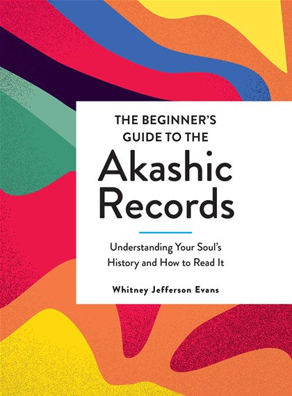 The beginners guide to the Akashic Records